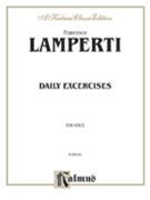 Daily Exercises In Singing by Lamperti Giovanni Battista for Vocal