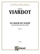Hour Of Study An by Viardot Pauline for High Voice (Vol Two)