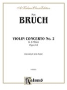 Violin Concerto #2 In D Minor Opus 44 by Bruch Max for Violin and Piano