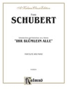 Introduction and Variations on a Theme "Ihr Blnmlein Alle" Op. by Schubert Franz for Flute