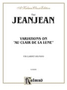 Variations On Au Clair De La Lune by Jeanjean Paul for Clarinet Solo