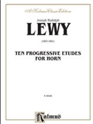 Ten Progressive Etudes by Lewy Josef Rudolf for French Hor