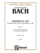 Cantata No. 131 -- Aus der Tiefe rufe ich Herr zu dir by Bach Johann Sebastian for Choir