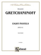 Eight Pastels Opus 61 by Gretchaninov Alexander for Piano