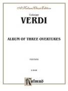 Album of Three Overtures by Verdi Giuseppe for Piano