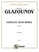 Complete Works Of Glazounov Volume 1 by Glazunov Alexander for Piano