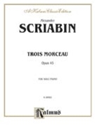 3 Morceau by Scriabin Alexander for Piano