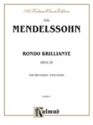 Rondo Brillante Opus 29 by Mendelssohn Felix for 2 Piano 4 Hands
