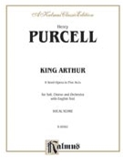 King Arthur (The British Worthy) by Purcell Henry for Voice