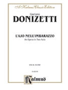 L'ajo Nell'imbarazzo by Donizetti Gaetano for Opera Voc