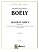Album of Noels Op. 14 by Boely Alexandre Pierre Francois for Organ
