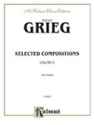 Selected Compositions Book 2 by Grieg Edvard for Piano