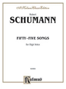 55 Songs For High Voice by Schumann Robert for High Voice Collection