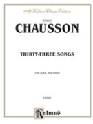 33 Songs by Chausson Ernest for Vocal Collection