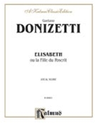 Elisabeth by Donizetti Gaetano for Opera Voc