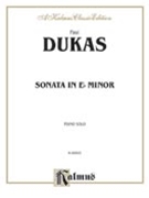 Sonata In E-flat Minor by Dukas Paul for Piano