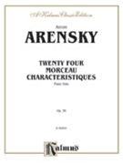 Twenty-four Morceau Characteristiques Op. 36 by Arensky Anton Stepanovich for Piano