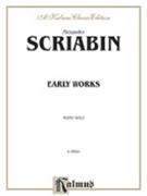 Early Works by Scriabin Alexander for Piano