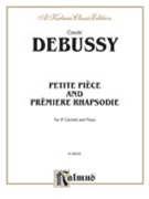 Petite Piece and Premiere Rhapsodie by Debussy Claude for Clarinet