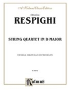 String Quartet In D Major by Respighi Ottorino for Str Quartet