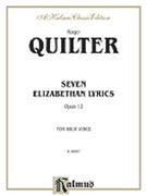 7 Elizabethan Lyrics by Quilter Roger for High Voice and Piano