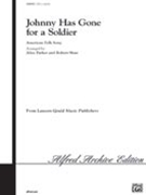 Johnny Has Gone For A Soldier by - Parker and Shaw - for SATB (American Folk)