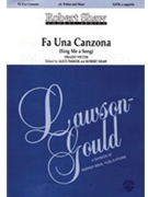 Fa Una Canzona (Sing Me A Song) by Vecchi Orazio - Parker and Shaw - for SATB a cappella