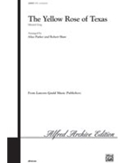 Yellow Rose Of Texas by - Parker and Shaw - for SATB