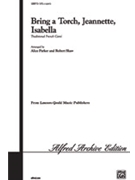 Bring A Torch Jeanette Isabella by Traditional - Parker and Shaw - for SATB