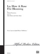 Lo How A Rose E'er Blooming by Praetorius Michael - Parker and Shaw - for SATB a cappella
