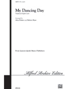 My Dancing Day by - Parker and Shaw - for SATB a cappella