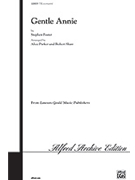 Gentle Annie by Foster Stephen Collins - Parker and Shaw - for TTBB