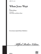When Jesus Wept by Billings William - Parker and Shaw - for SATB a cappella