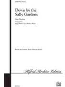 Down by the Sally Gardens by - Robert Shaw; Alice P - for Choir