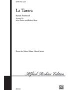 La Tarara by - Parker and Shaw - for Choir