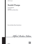 Stodole Pumpa by - Robert Shaw; Alice P - for Choir