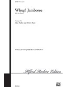 Whup Jamboree by - Parker and Shaw - for TTBB a cappella