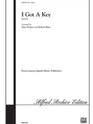 I Got A Key by - Parker and Shaw - for SATB a cappella