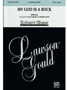 My God Is A Rock by Spiritual - Parker and Shaw - for SATB a cappella