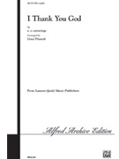 I Thank You God by Pfautsch Lloyd for SATB