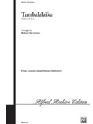 Tumbalalaika by - DeCormier Robert - for SATB