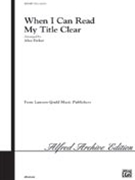 When I Can Read My Title Clear by Watts Isaac - Parker Alice - for SATB