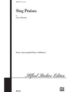 Sing Praises by Pfautsch for SATB