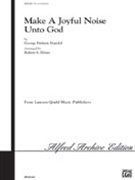 Make A Joyful Noise Unto God by Handel George Frideric - Hines Robert - for SSA