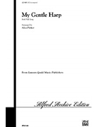 My Gentle Harp by Irish Folk Song - Parker Alice - for SATB
