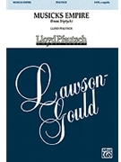 Musicks Empire by Pfautsch Lloyd for SATB a cappella