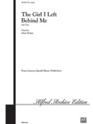 Girl I Left Behind Me The by Irish Folk Song - Parker Alice - for SATB a cappella