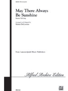 May There Always Be Sunshine by Russian - DeCormier Robert - for SATB