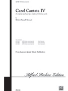 Carol Cantata Iv by Bennett Robert Russell - Bennett Robert Russell - for SATB