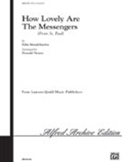 How Lovely Are The Messengers by Mendelssohn Felix - Neuen Donald - for SATB